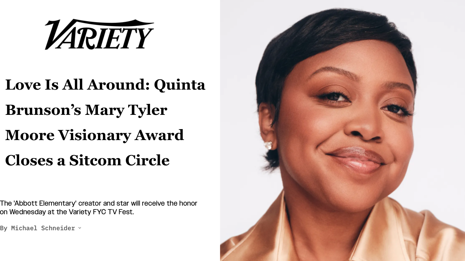 Variety: Love Is All Around: Quinta Brunson's Mary Tyler Moore Visionary Award Closes a Sitcom Circle